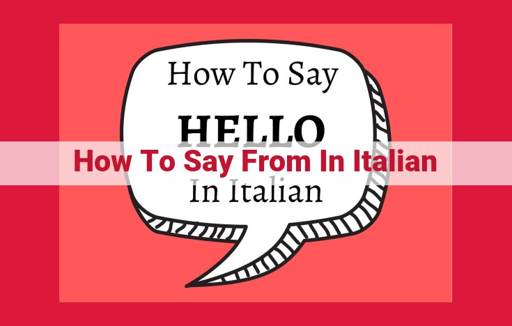 Understanding Italian Prepositions of Origin: "Da," "Di," and Beyond