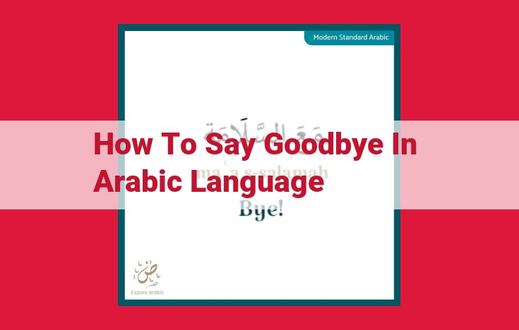 Farewell in Arabic: A Guide to "Maa as-Salama"