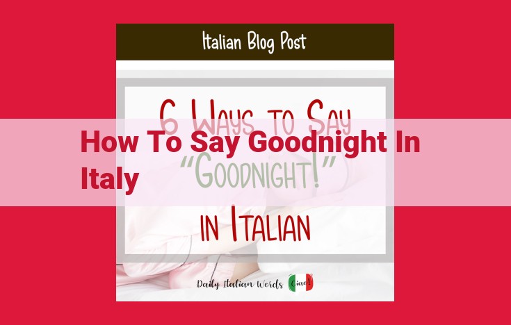 How to Say Goodnight in Italian: Buonanotte and Notte Serena