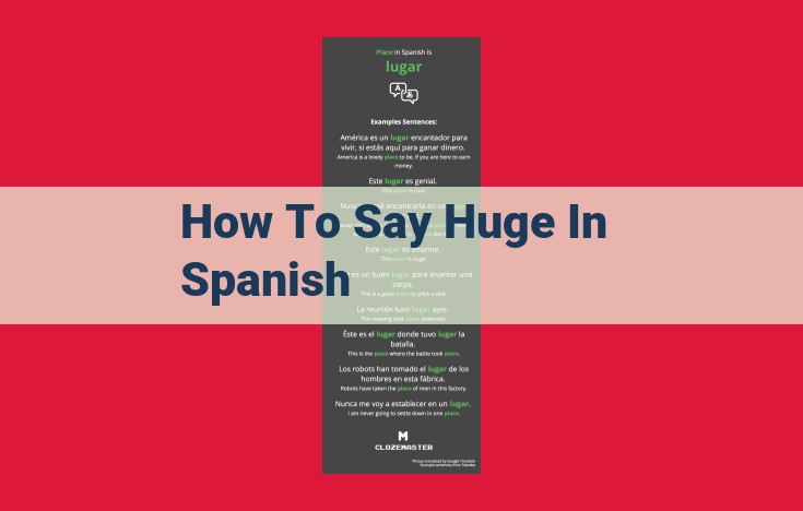 Expressing "Huge" in Spanish: Amplify Your Vocabulary with Powerful Words and Phrases