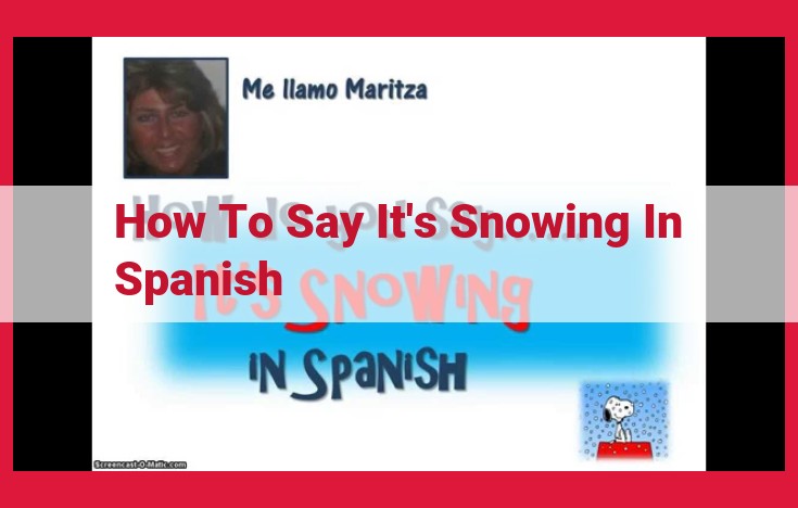 Master Spanish: Express "It's Snowing" Effortlessly