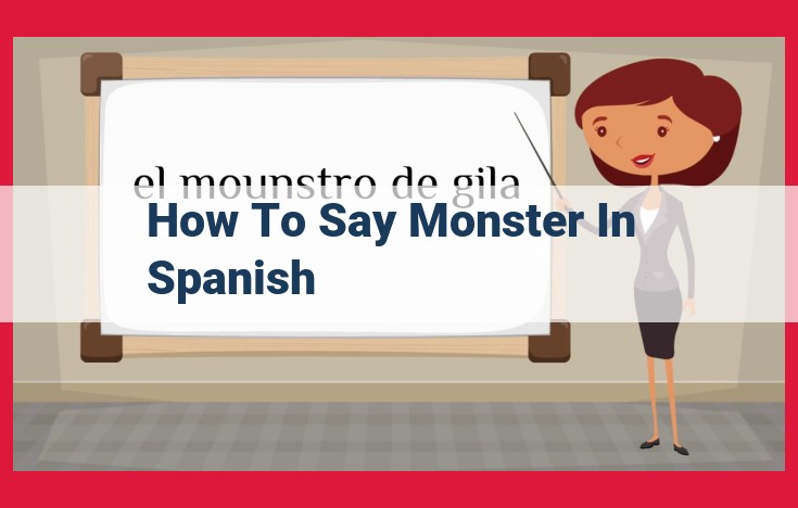 How to Say "Monster" in Spanish: "Monstruo" and Its Etymology