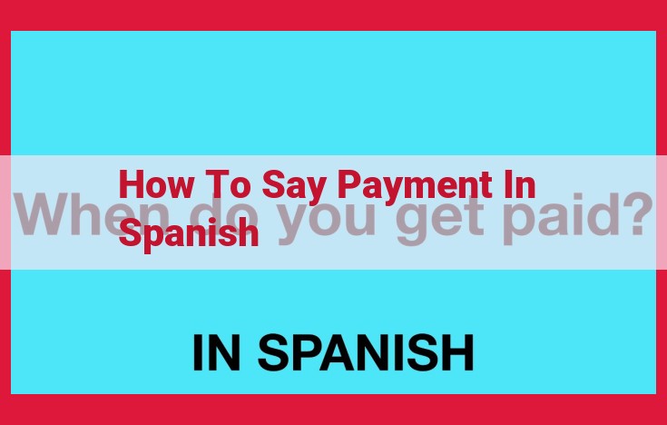 Payment Methods, Financial Institutions, and Key Terms in Spain