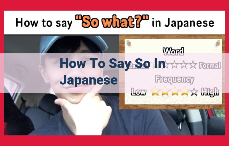 Expressing 'So' in Japanese: A Guide to Using 'Soredewa' and 'Sorede'