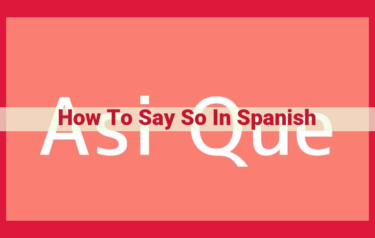 Express Cause and Effect in Spanish: A Comprehensive Guide for Fluent Writing