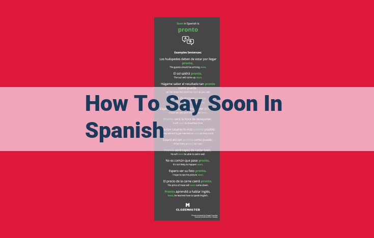 How to Express "Soon" in Spanish: A Guide to Different Phrases and Their Usage