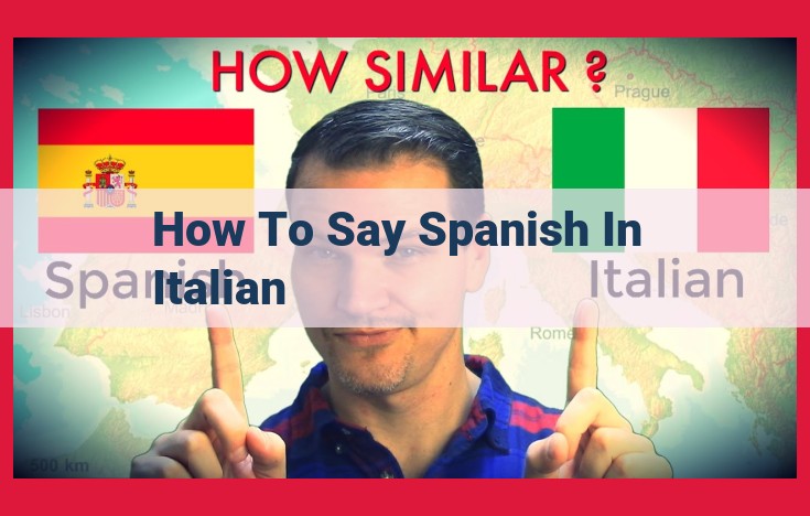 How to Say "Spanish" in Italian: The Ultimate Guide for Language Learners