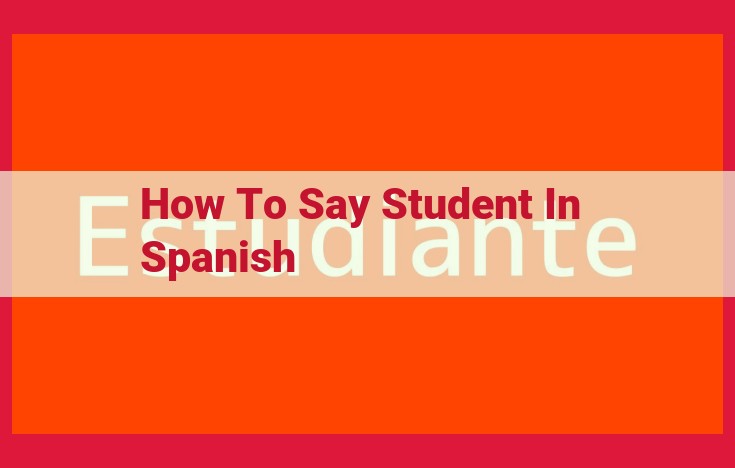 How to Translate "Student" to Spanish for Effective Communication