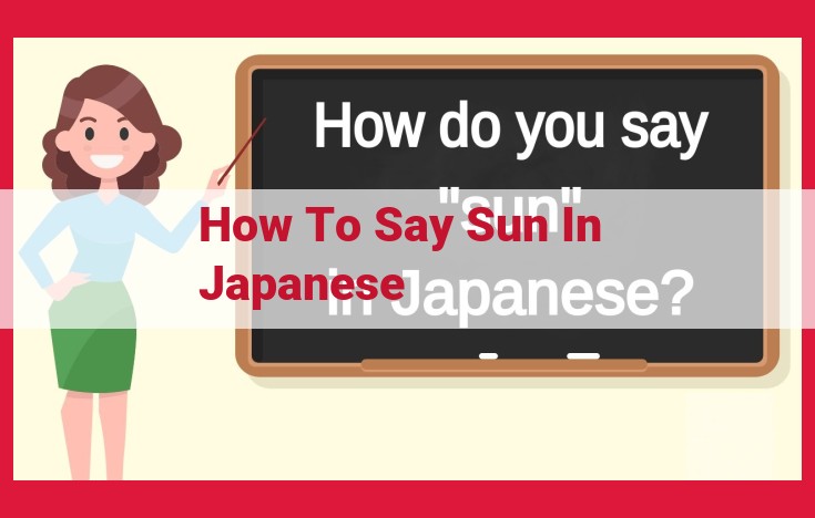 Exploring the Sun's Significance in Japanese Culture: Language, Symbolism, and Traditions