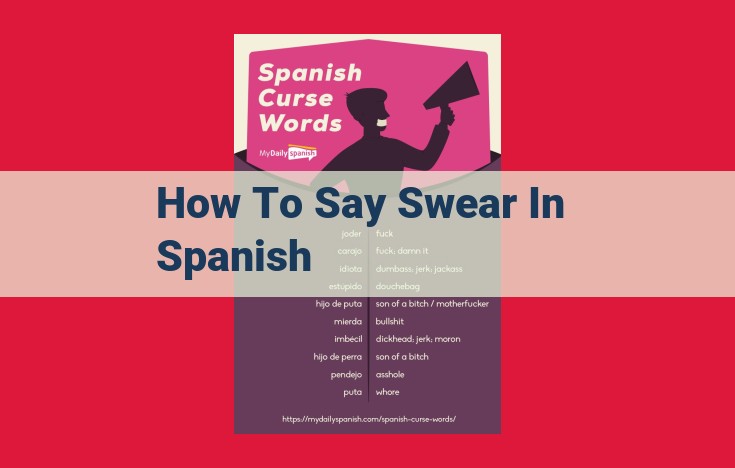 Understanding the Art of Cursing: Spanish Curse Words Explained