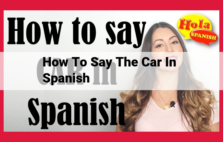 Synonyms for "Car" in Spanish: Essential Components and Common Actions