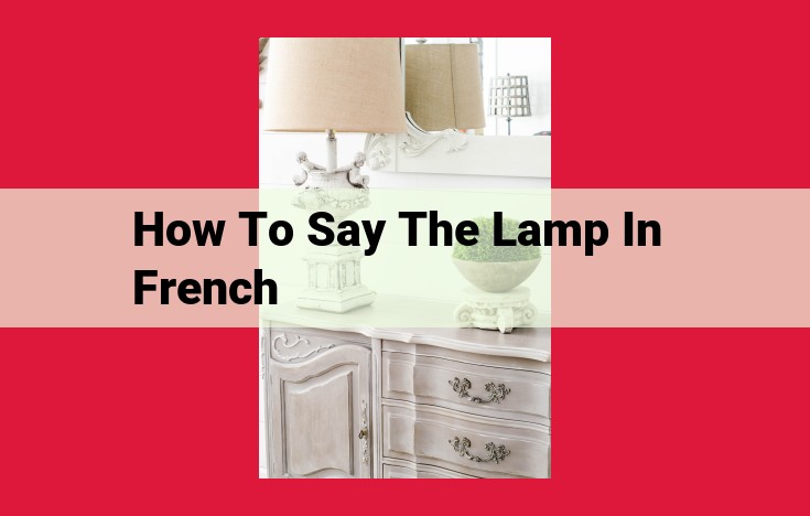 Learn to Say "Lamp" in French: A Simple Guide