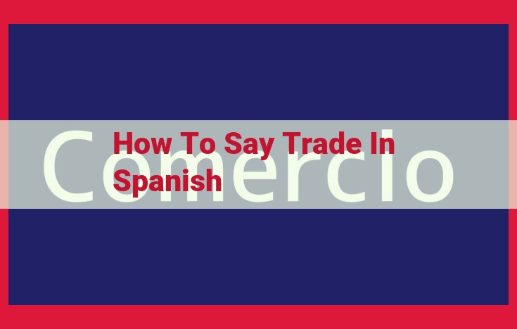 Spanish Translations Related to International Trade and Commerce