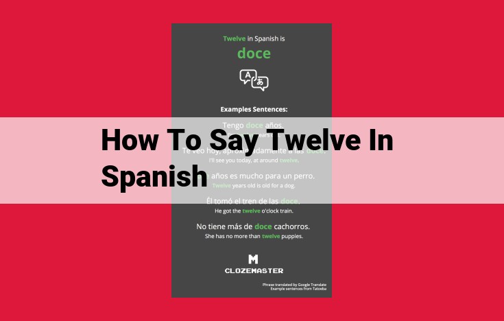 Learn to Say "Twelve" in Spanish: A Comprehensive Guide to "Doce"