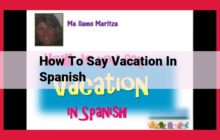 Spanish Translation and Related Entities: Explore the Meaning of "Vacaciones"