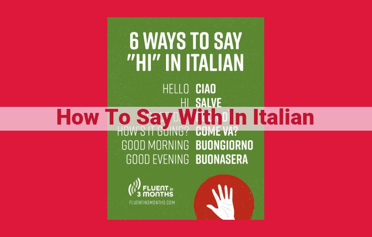 Italian Prepositions: Expressing "With" for Companionship, Means, and Tools