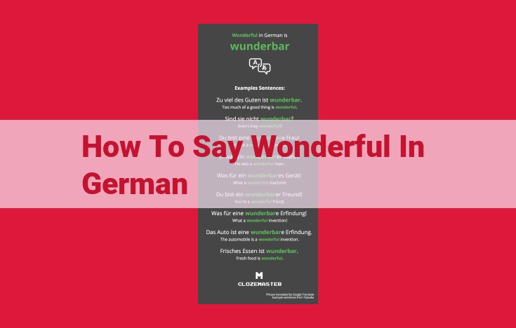 Unveiling the Remarkable Meaning and Usage of "Wunderbar": A Guide to Expressing Wonder in German