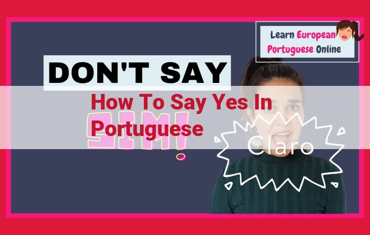 Mastering Portuguese: Essential Phrases for Saying "Yes" and Expressing Agreement