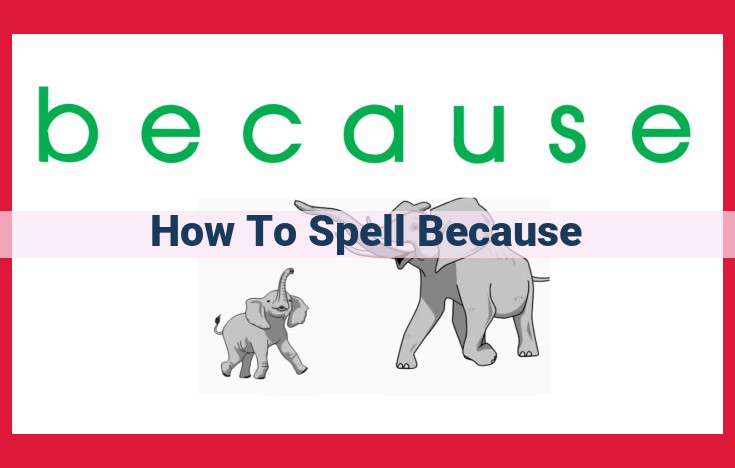 SEO-Optimized Title: Master the Spelling of "Because": Linguistics, Pronunciation, and Meaning