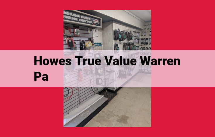 True Value Hardware in Warren, PA: Supporting Local Home Improvement