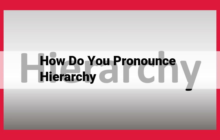 Understanding Linguistic Hierarchy: Pronunciation, Syllables, and Phoneme Breakdown