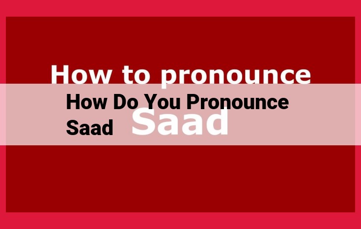 Mastering "Saad" Pronunciation: A Guide to Arabic Dialects for Clear Communication