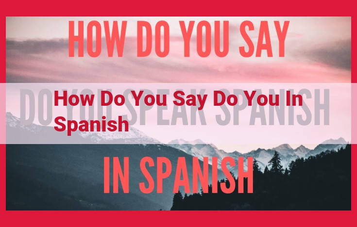 Understanding Spanish Pronouns: Formal vs. Informal