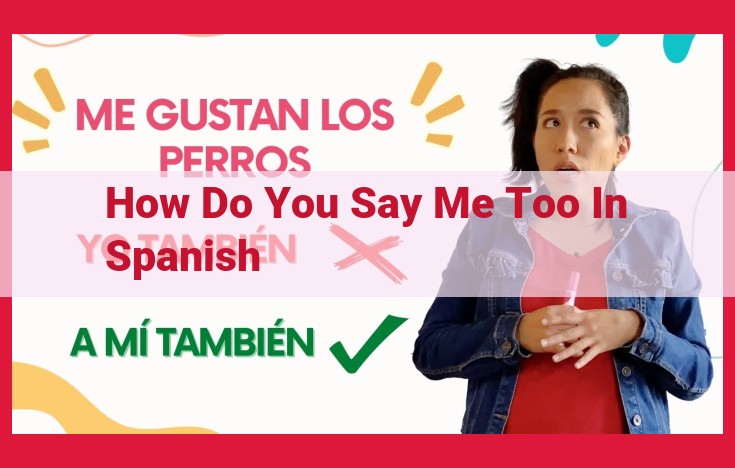 How to Express "Me Too" in Spanish: A Comprehensive Guide to "Yo También"