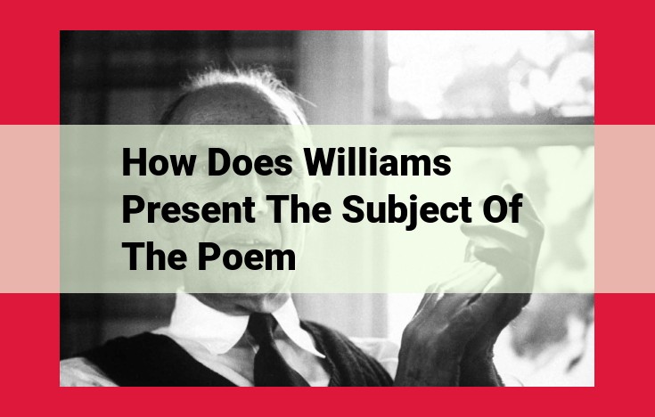 William Carlos Williams' Objectivist Imagery in Exploring Modern Themes