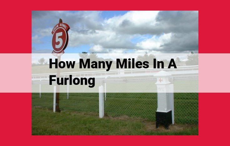 Understand Unit Conversions: Furlongs, Miles, and More for Accurate Measurements