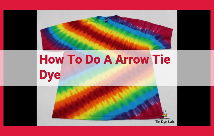 Ultimate Guide to Create Stunning Arrow Tie-Dye Patterns on Fabric