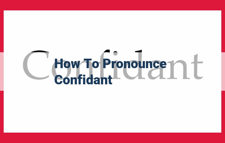 Confidant Pronunciation: Master the Art of Speaking with Confidence