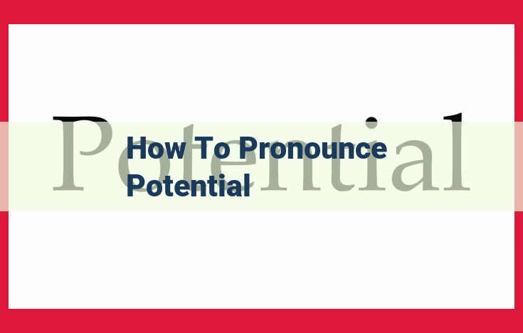 Pronunciation of "Potential": American and British English