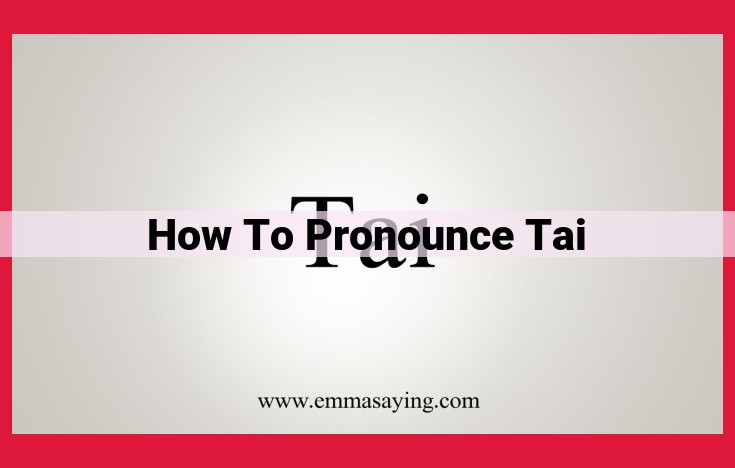 Master Pronunciation of the Tonal Tai Languages: A Comprehensive Guide