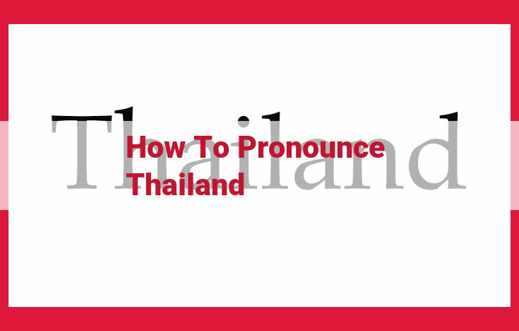 Mastering Thai Pronunciation: A Guide to Perfecting "Thailand" and Beyond