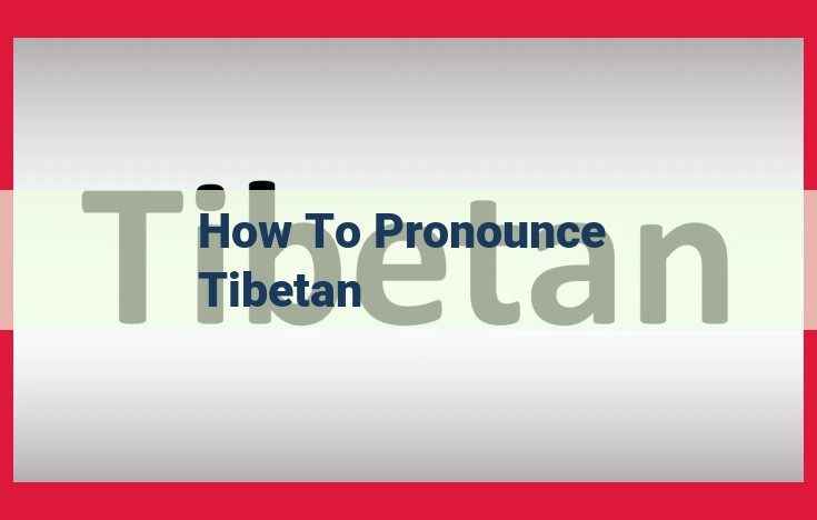 Mastering Tibetan Pronunciation: A Comprehensive Guide to Phonology, Script, and Audio Resources