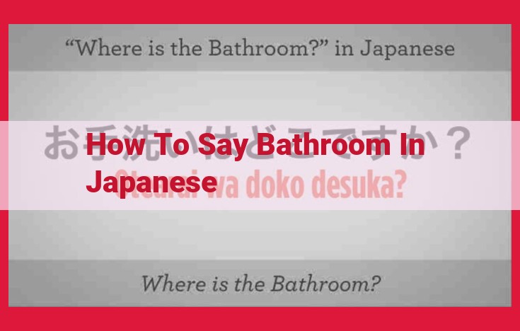 Inquiring About the Restroom in Japanese: Phrases and Etiquette