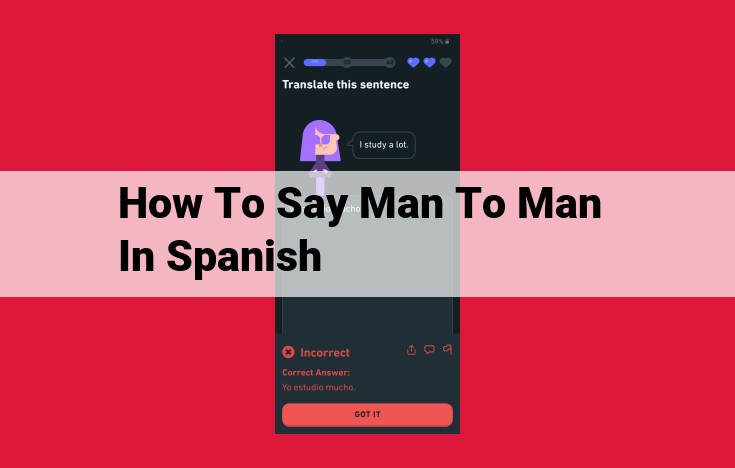 Expressing "Man to Man" in Spanish: Phrases and Synonyms You Need