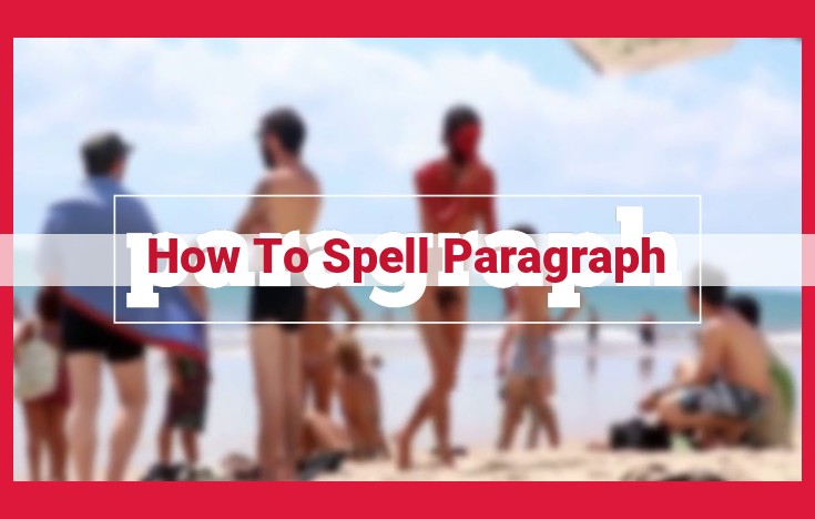 Mastering Spelling: A Comprehensive Guide to Proficiency